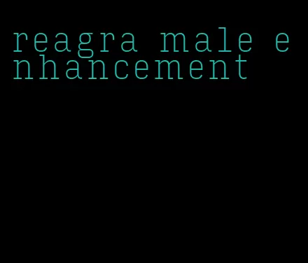 reagra male enhancement