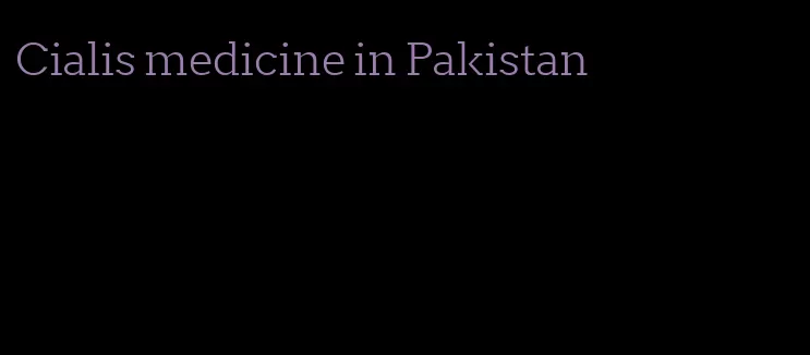 Cialis medicine in Pakistan