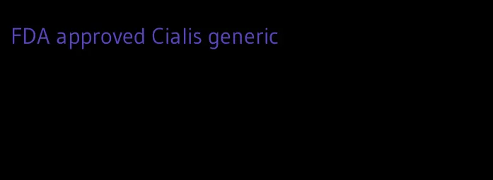 FDA approved Cialis generic