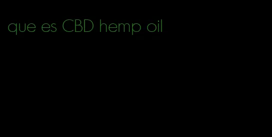 que es CBD hemp oil