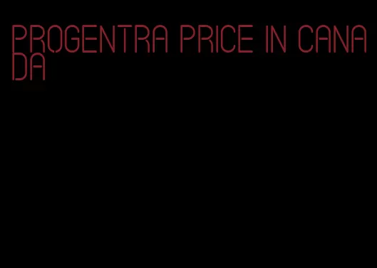 Progentra price in Canada