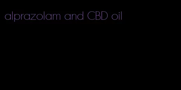 alprazolam and CBD oil