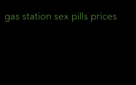 gas station sex pills prices