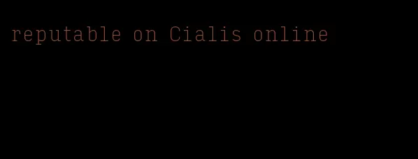 reputable on Cialis online