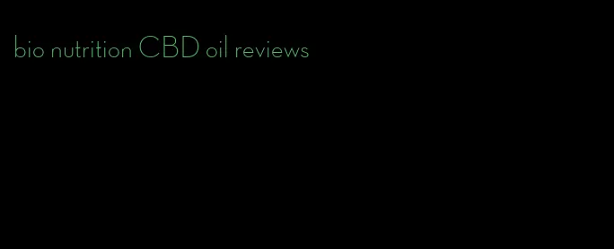 bio nutrition CBD oil reviews