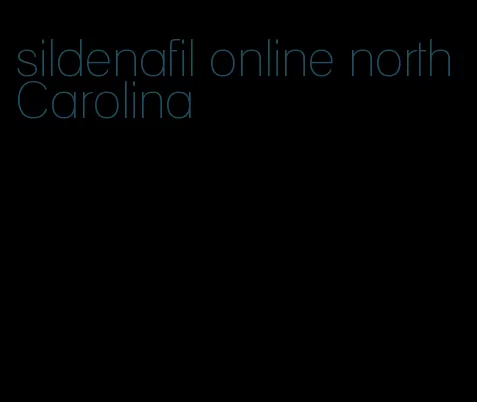 sildenafil online north Carolina