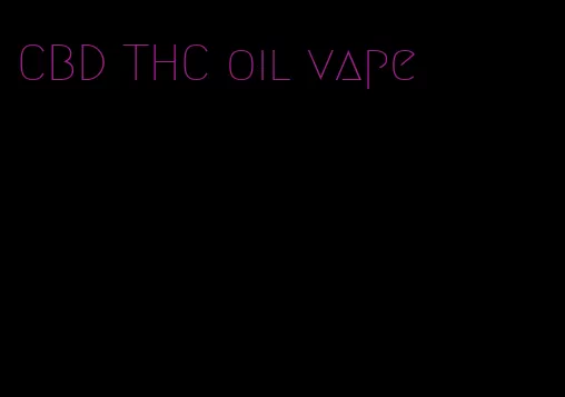 CBD THC oil vape