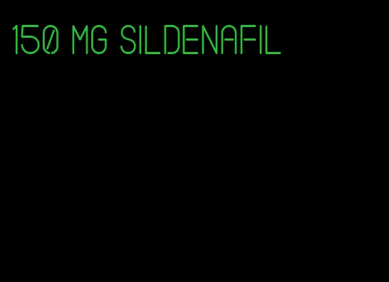 150 mg sildenafil