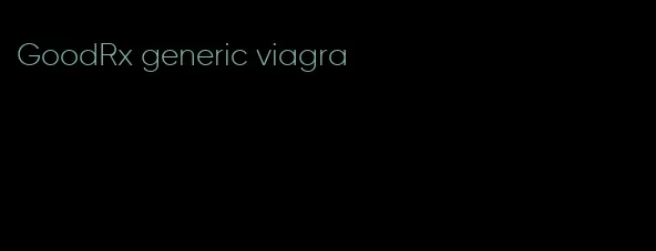 GoodRx generic viagra