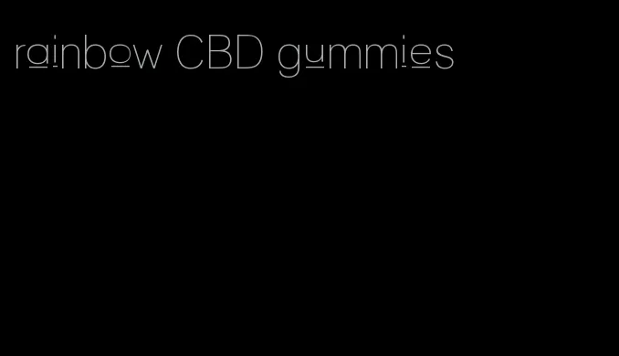 rainbow CBD gummies