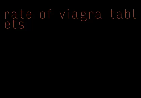 rate of viagra tablets