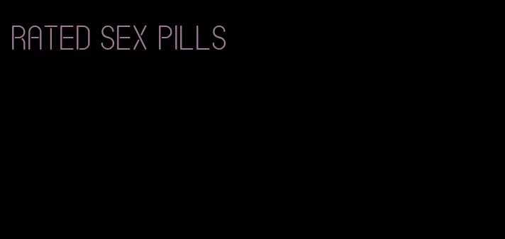 rated sex pills