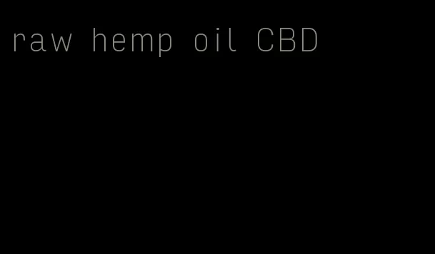 raw hemp oil CBD