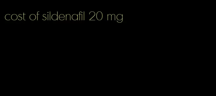 cost of sildenafil 20 mg