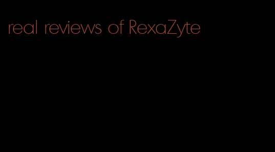 real reviews of RexaZyte