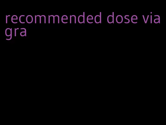 recommended dose viagra