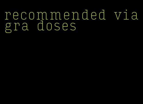 recommended viagra doses