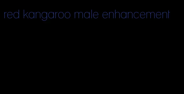 red kangaroo male enhancement