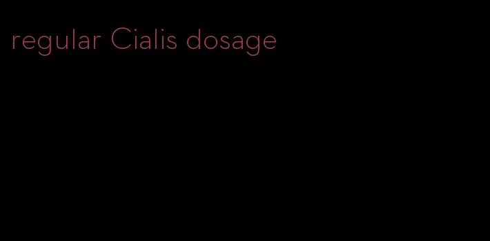 regular Cialis dosage