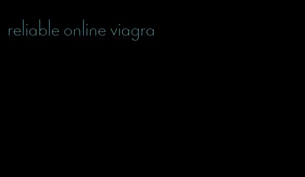 reliable online viagra