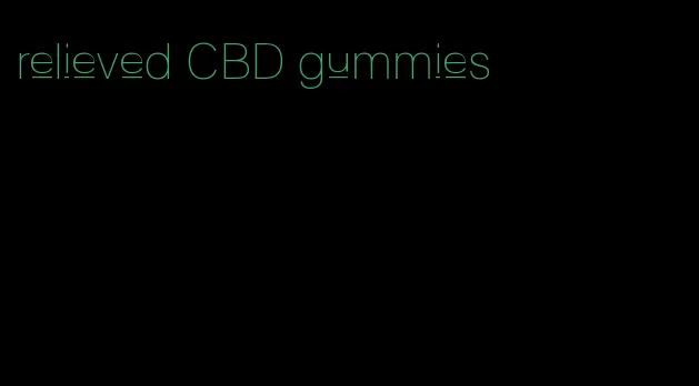 relieved CBD gummies