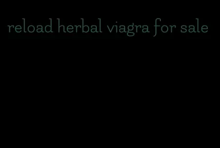 reload herbal viagra for sale