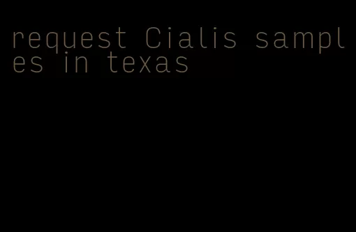 request Cialis samples in texas