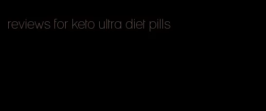 reviews for keto ultra diet pills