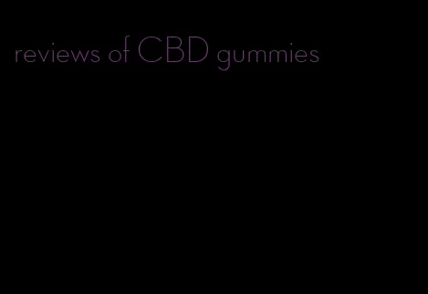 reviews of CBD gummies