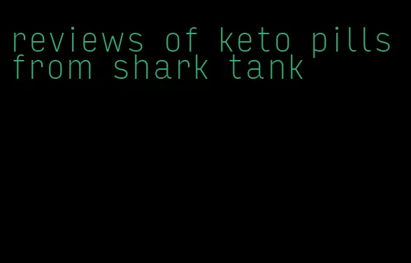 reviews of keto pills from shark tank