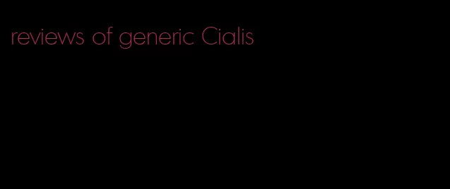 reviews of generic Cialis