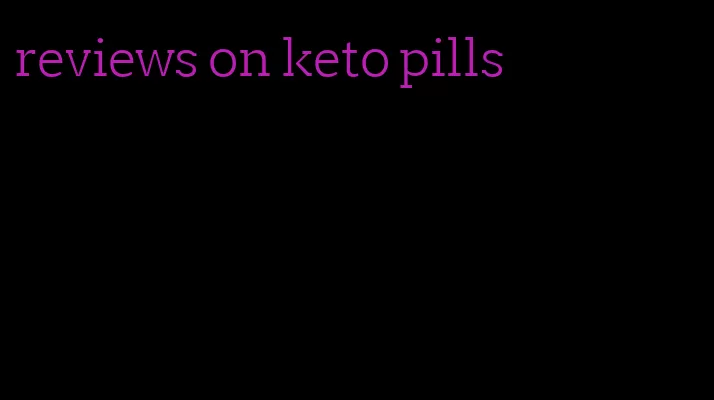 reviews on keto pills