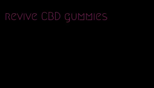 revive CBD gummies