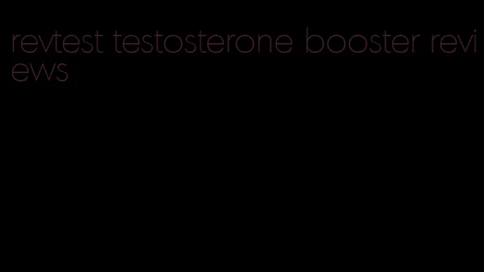 revtest testosterone booster reviews