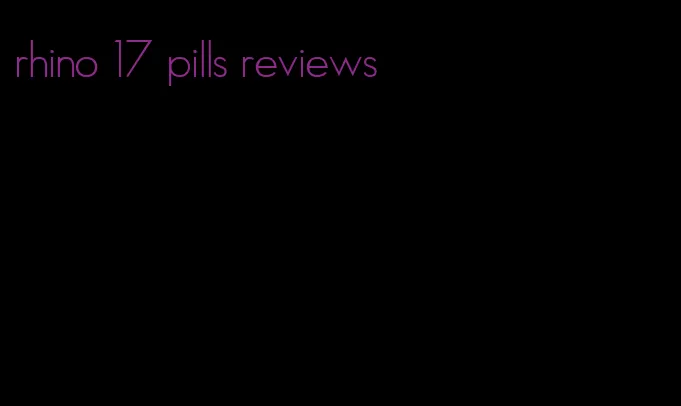 rhino 17 pills reviews