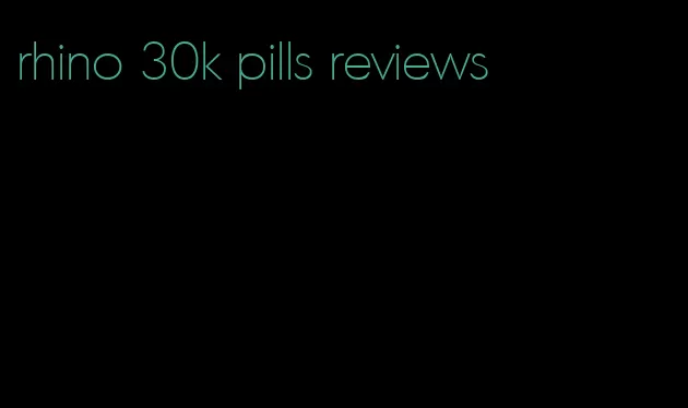 rhino 30k pills reviews