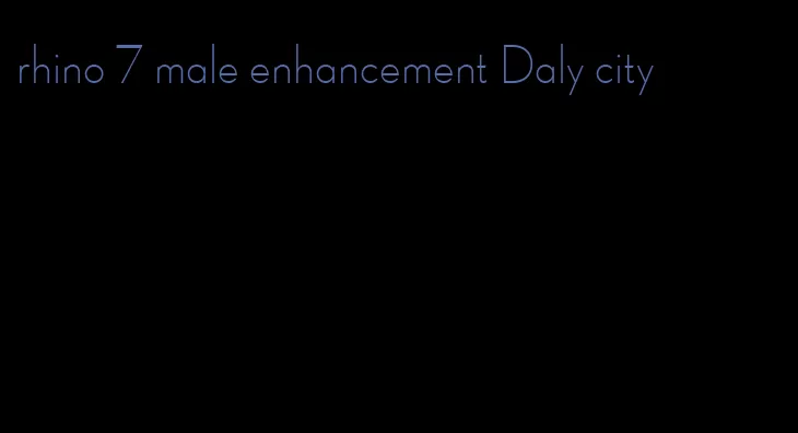 rhino 7 male enhancement Daly city