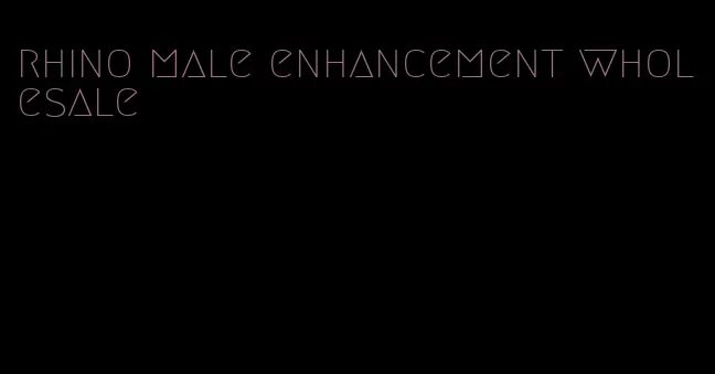 rhino male enhancement wholesale