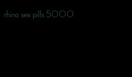 rhino sex pills 5000