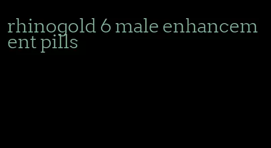 rhinogold 6 male enhancement pills