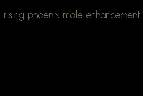 rising phoenix male enhancement