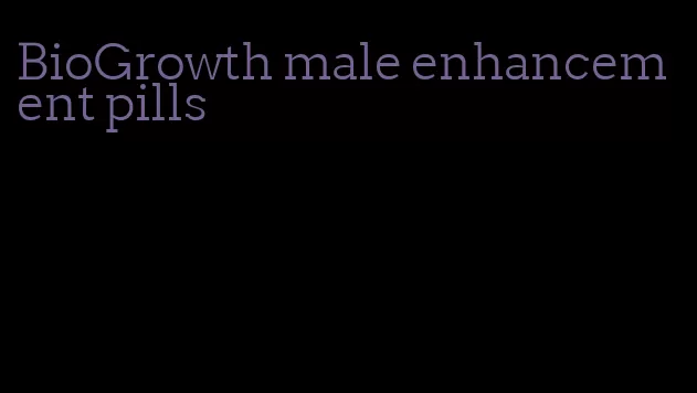 BioGrowth male enhancement pills