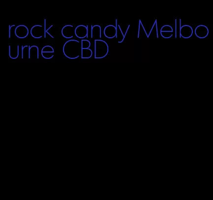 rock candy Melbourne CBD