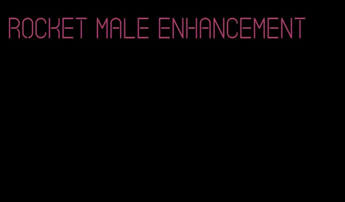 rocket male enhancement