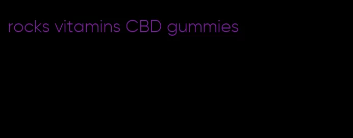 rocks vitamins CBD gummies