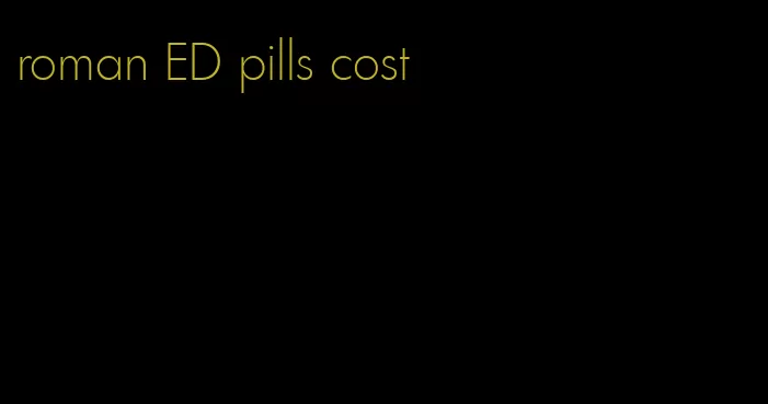 roman ED pills cost