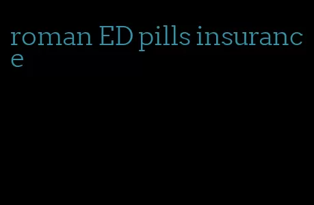 roman ED pills insurance