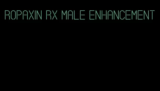 ropaxin RX male enhancement