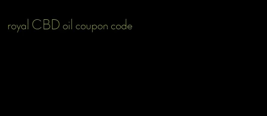 royal CBD oil coupon code