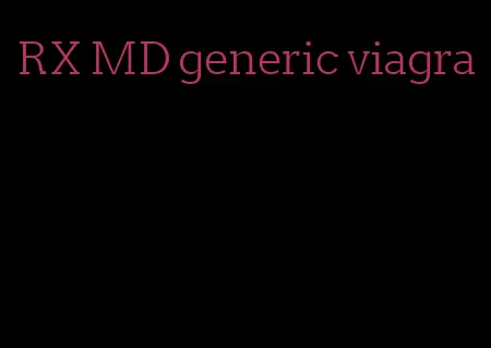 RX MD generic viagra